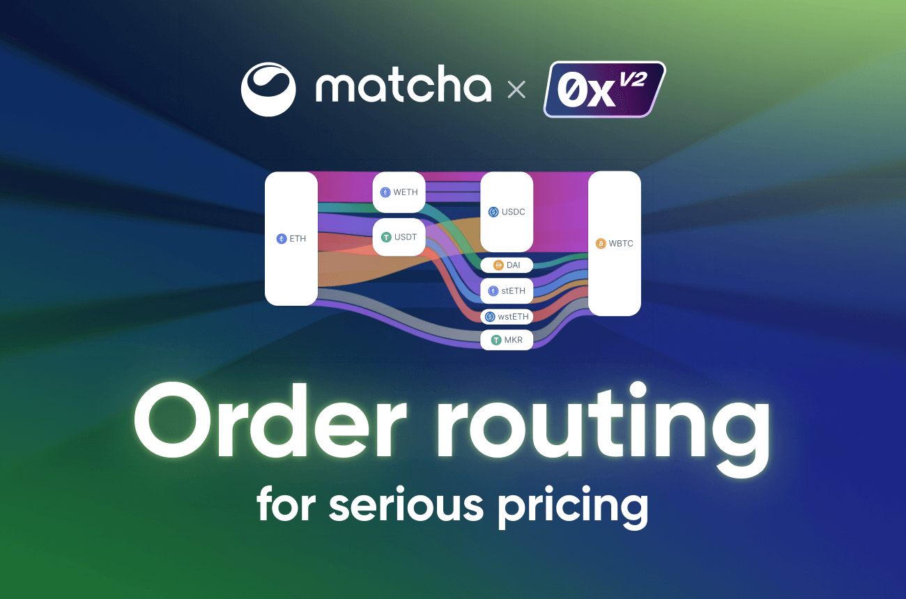 Matcha x 0x v2 — order routing for serious pricing